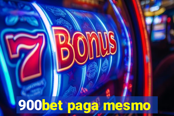 900bet paga mesmo